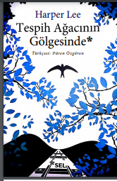 Tespih Ağacının Gölgesinde